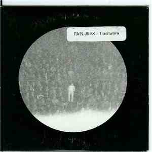 Pain Jerk - Trashware album flac