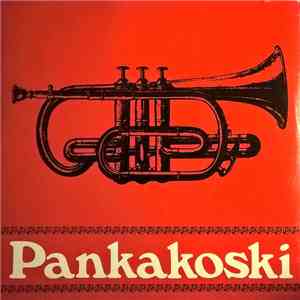 Pankakosken Tehtaiden Soittokunta - Pankakoski album flac