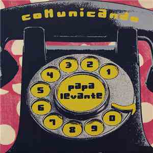 Papá Levante - Comunicando album flac