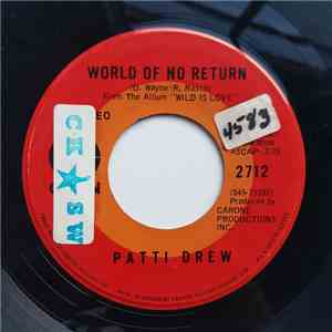 Patti Drew - World Of No Return / Wild Is Love album flac