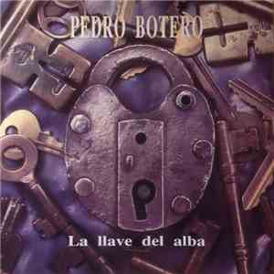 Pedro Botero - La Llave Del Alba album flac