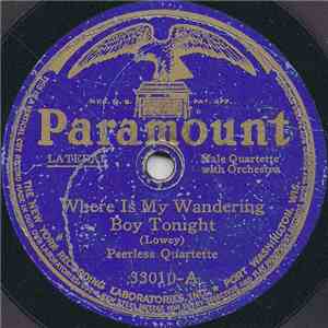 Peerless Quartette / Mabel Richardson And Marion Cox - Where Is My Wandering Boy Tonight / Rock Of Ages album flac