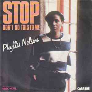 Phyllis Nelson - Stop Don't Do This To Me album flac