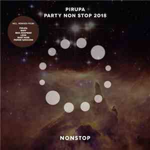 Pirupa - Party Non Stop 2018 album flac
