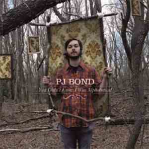 PJ Bond - You Didn't Know I Was Alphabetical album flac