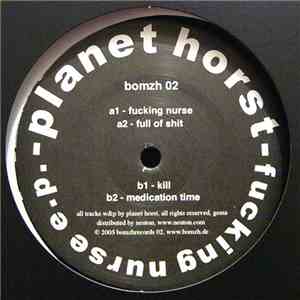 Planet Horst - Fucking Nurse E.P. album flac
