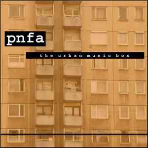 PNFA - The Urban Music Box album flac