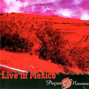 Poços & Nuvens - Live In Mexico album flac