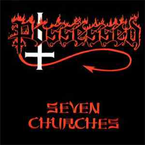 Possessed - Seven Churches album flac