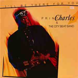 Prinz Charles & The City Beat Band - I'll Be There For You album flac