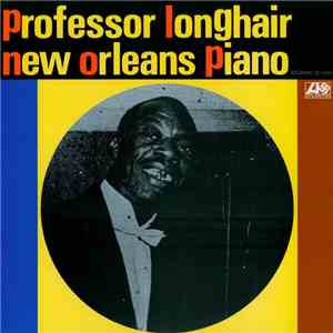 Professor Longhair - New Orleans Piano album flac