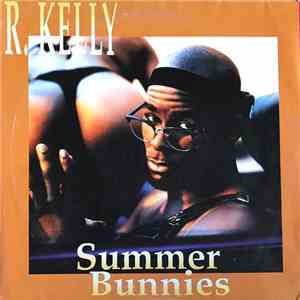 R. Kelly - Summer Bunnies album flac