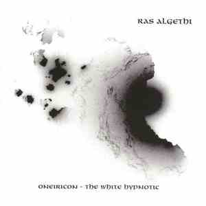 Ras Algethi - Oneiricon - The White Hypnotic album flac