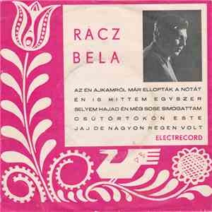 Rácz Béla - Az Én Ajkamról Már Ellopták album flac
