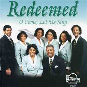 Redeemed - O Come, Let Us Sing album flac
