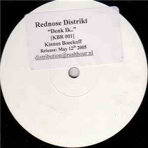 Rednose Distrikt - Denk Ik.. album flac