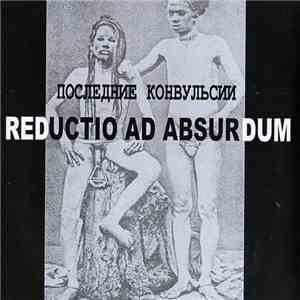 Reductio Ad Absurdum - Последние Конвульсии (Last Convulses) album flac