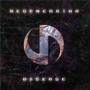 Regenerator - Disease album flac