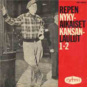 Reino Helismaa - Repen Nykyaikaiset Kansanlaulut 1-2 album flac