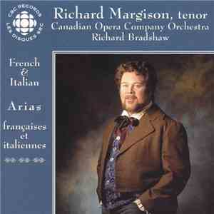 Richard Margison, Richard M. Bradshaw, Canadian Opera Company Orchestra - French & Italian Arias Françaises Et Italiennes album flac