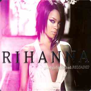 Rihanna - Good Girl Gone Bad Reloaded album flac