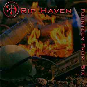 Rip Haven - Fourteen From Six album flac