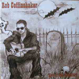 Rob Coffinshaker - Live At The Cemetary album flac
