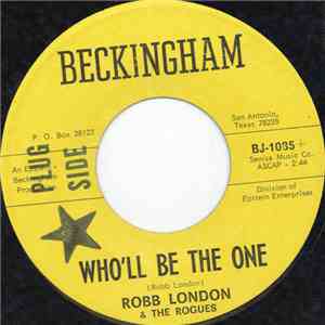 Robb London & The Rogues - Who'll Be The One / It Should've Been Me album flac