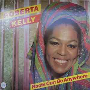 Roberta Kelly - Roots Can Be Anywhere album flac