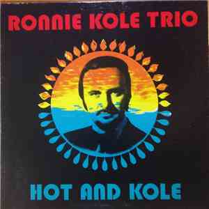 Ronnie Kole Trio - Hot And Kole album flac