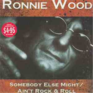 Ronnie Wood - Somebody Else Might album flac