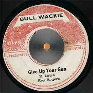 Roy Rogers / Pau & Paluka - Give Up Your Gun / Make Your Move album flac