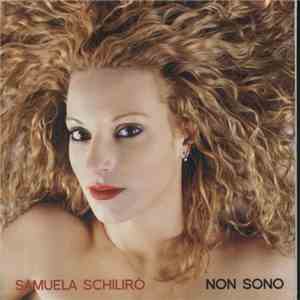 Samuela Schilirò - Non Sono album flac