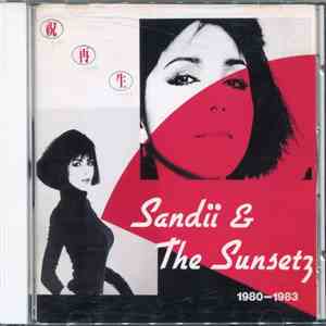 Sandii & The Sunsetz - Viva Lava Liva 1980-1983 album flac