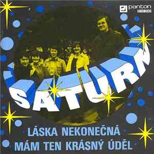 Saturn  - Láska Nekonečná / Mám Ten Krásný Úděl album flac