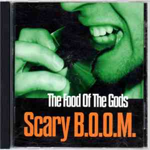 Scary B.O.O.M. - The Food Of The Gods album flac