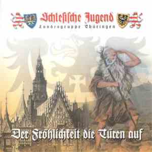 Schlesische Jugend - Der Fröhlichkeit Die Türen Auf album flac