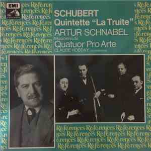Schubert, Artur Schnabel, Musiciens Du Quatuor Pro Arte, Claude Hobday - Quintette "La Truite" album flac