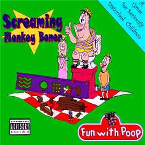 Screaming Monkey Boner - Fun with poop album flac