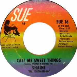 Shaine "Mr Enthusiam" - Call Me Sweet Things / Try My Love album flac