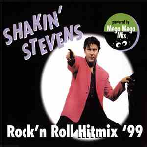 Shakin' Stevens - Rock'n Roll Hitmix '99 album flac