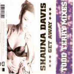 Shauna Davis - Get Away (Todd Terry Remixes) album flac