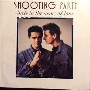 Shooting Party - Safe In The Arms Of Love album flac