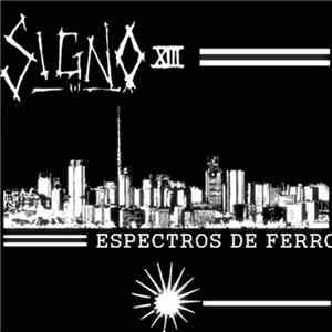 Signo XIII - Espectros De Ferro album flac