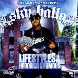 Sky Balla - Lifestyles Of The Hoodrich & Famous album flac
