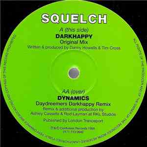 Squelch - Darkhappy / Dynamics album flac