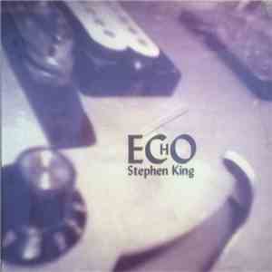 Stephen King  - Echo album flac