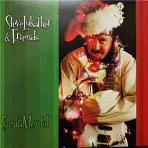 Steve Lukather & Friends - Santamental album flac