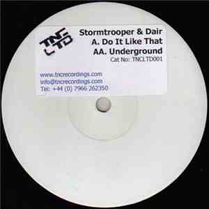 Stormtrooper & Dair - Do It Like That / Underground album flac