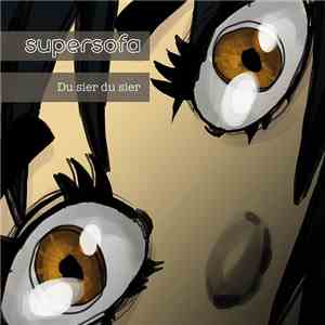 Supersofa - Du sier du sier album flac